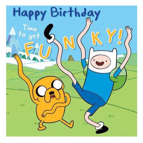 Time To Get Funky Adventure Time Birthday Card £0.99